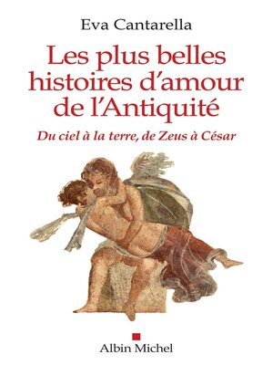 cover image of Les Plus Belles Histoires d'amour de l'antiquité